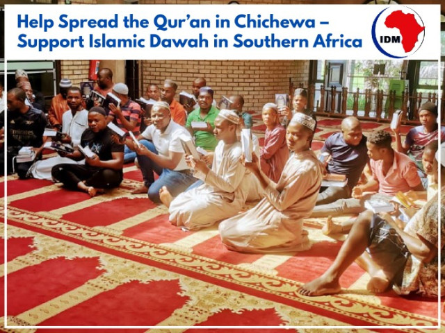 Help Spread the Qur’an in Chichewa – Support Islamic Dawah in Southern Africa